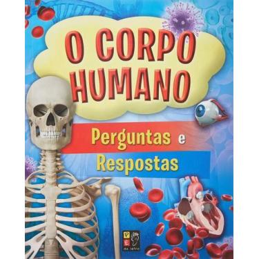 Imagem de Livro O Corpo Humano - Perguntas E Respostas - Tamanho Menor - Pe Da L