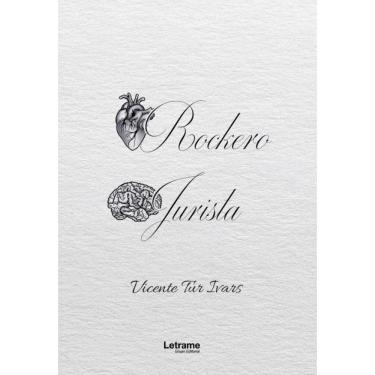 Imagem de Corazón rockero, cerebro jurista - Espanhol