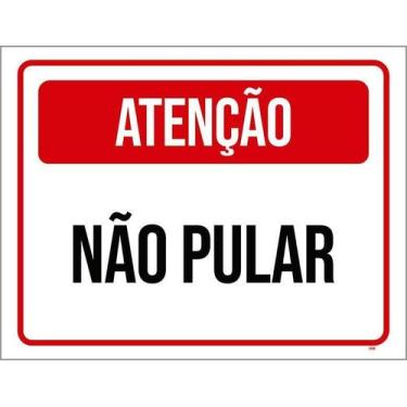 Imagem de Kit 10 Placa Acm Atenção Não Pular Vermelha 18X23 - Sinalizo