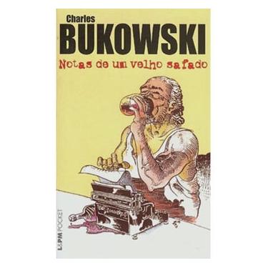 Imagem de Livro - Notas de Um Velho Safado - Charles Bukowski
