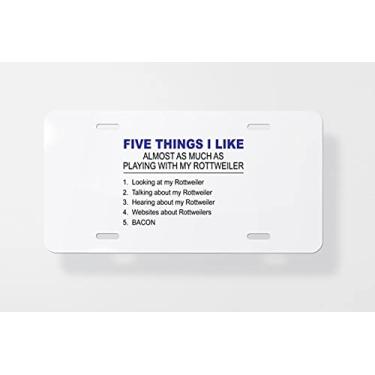 Imagem de Five Things I Like Rottweiler Capa para placa de carro – Capa para placa de carro – Capa para placa de carro 15 x 30 cm