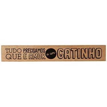 Imagem de Arte Maníacos Bastão Tudo o Que Precisamos é Amor e um Gatinho - 7x46cm