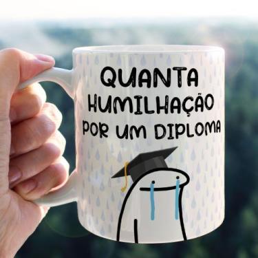 Imagem de Caneca porcelana flork quanta humilhação por um diploma 325ml - JAQUES