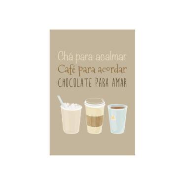 Imagem de Placa Decorativa MDF Chá, Café e Chocolate 20x30cm - Quartinhos