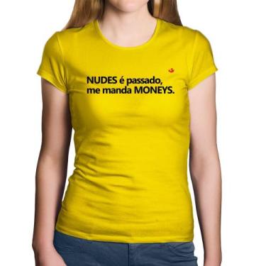 Imagem de Baby Look Algodão Nudes é passado, manda moneys - Foca na Moda, Amarel