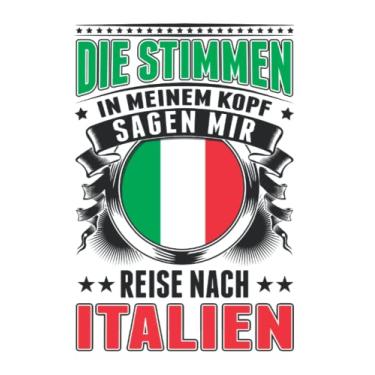 Imagem de Italien Notizbuch: Die Stimmen in meinem Kopf Sagen mir Reise nach Italien/Italien Stimmen Urlaub Bibione Reise Lignano / 6x9 Zoll / 120 karierte Seiten Seiten