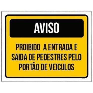 Imagem de Placa Sinalização Aviso Proibido Entrada Saída Portão 27X35 - Sinalizo