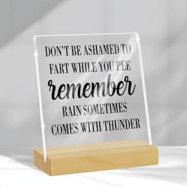 Imagem de Placa de acrílico engraçada para decoração de mesa de banheiro para casa de fazenda, bar, banheiro, prateleira, decoração de mesa, não tenha vergonha de peidar enquanto faz xixi, presentes para