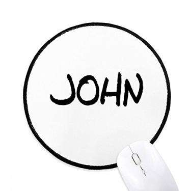 Imagem de DIYthinker Especial caligrafia nome inglês John Mouse Pad desktop escritório tapete redondo para computador