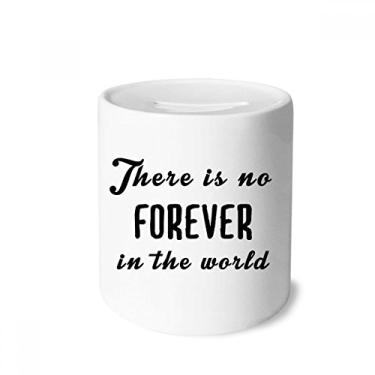 Imagem de DIYthinker Caixa de moedas de cerâmica com citação No Forever in The World