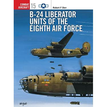 Imagem de B-24 Liberator Units of the Eighth Air Force: 15