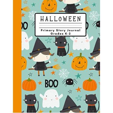 Imagem de Halloween Primary Story Journal Grades K-2: Draw and Write Journal For Girls - A Primary Composition Notebook With Witches, Cats, Ghosts and Pumpkins