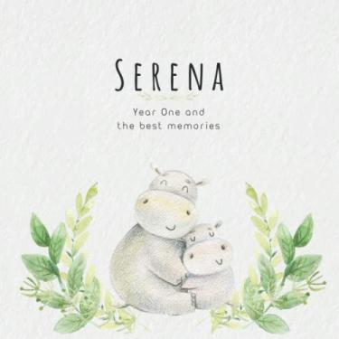 Imagem de Serena Year One and the best Memories: Baby Book I Babyshower or Babyparty Gift I Keepsake I Memory Journal with prompts I Pregnancy Gift I Newborn Notebook I For the parents of Serena