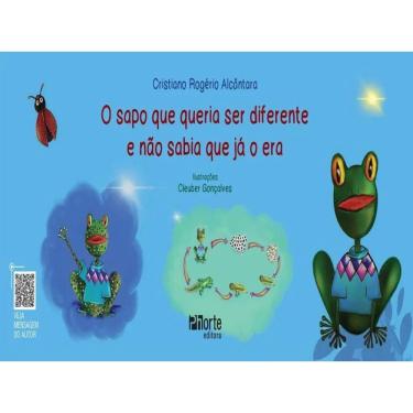 Imagem de O Sapo Que Queria Ser Diferente E Não Sabia Que Já O Era