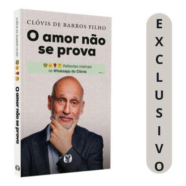 Imagem de Livro O Amor Não Se Prova  Clóvis Barros  Mensagens Matinais Inspirado
