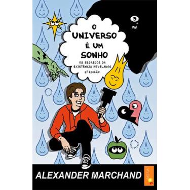 Imagem de O Universo é um Sonho - Alexander Marchand
