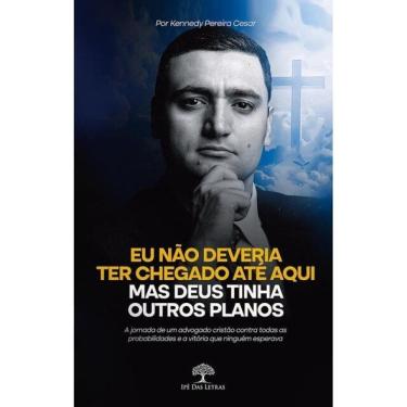 Imagem de Eu Não Deveria Ter Chegado Até Aqui, Mas Deus Tinha Outros Planos