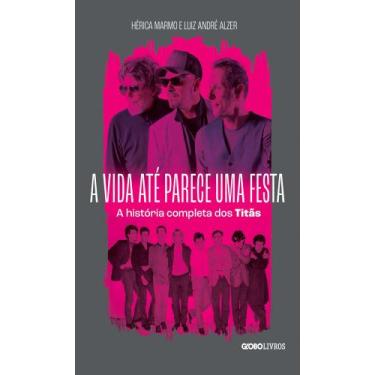 Imagem de Livro - A vida até parece uma festa - Globo Livros