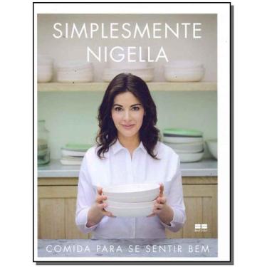 Imagem de Simplesmente Nigella: Comida Para Se Sentir Bem - BEST SELLER, Sortido