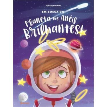 Imagem de Em busca do planeta dos anéis brilhantes - PERGUNTAR EDITORA, 3