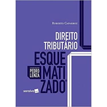 Imagem de Direito Tributário Esquematizado - SARAIVA (JURIDICOS) - GRUPO SARAIVA