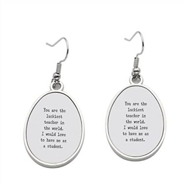 Imagem de Brinco You are the Luckiest Teacher in the world – Brincos pendentes para meninas – Presente de festa de aniversário dos namorados, Metal, Sem pedras preciosas