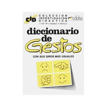 Imagem de Investigación Didáctica: Diccionario de Gestos Con Sus Giros Más Usuales