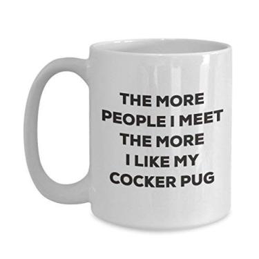 Imagem de Caneca The more people I meet the more I like my Cocker Pug - Caneca de café divertida - Presente fofo para amante de cães de Natal