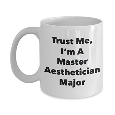 Imagem de Caneca Trust Me, I'm A Master Estetician Major - Caneca de café divertida - Lindas ideias de presentes de formatura para amigos e colegas de classe (325 ml)