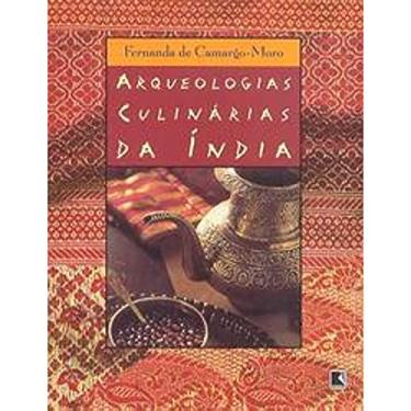 Imagem de Arqueologias Culinárias Da India