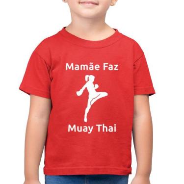 Imagem de Camiseta Algodão Infantil Mamãe Faz Muay Thai - Foca Na Moda