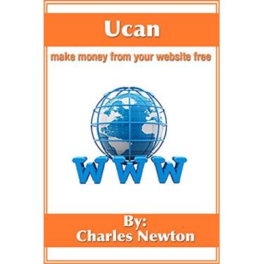 Imagem de How to make money from your website: Make money from your website using seo, emails and adverts. This book is brought to you by Ucan. (English Edition)