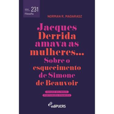 Imagem de Jacques Derrida amava as mulheres: sobre o esquecimento de Simone de Beauvoir