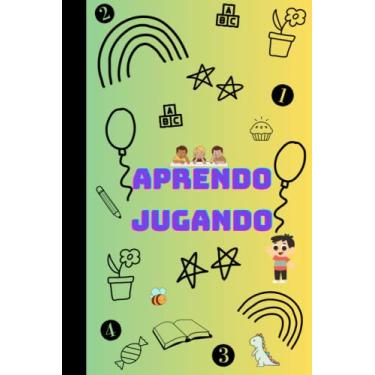 Imagem de APRENDO JUGANDO (ACTIVIDADES SUPER DIVERTIDAS PARA PINTAR): LIBRETA CON ACTIVIDADES Y DIBUJOS PARA PINTAR