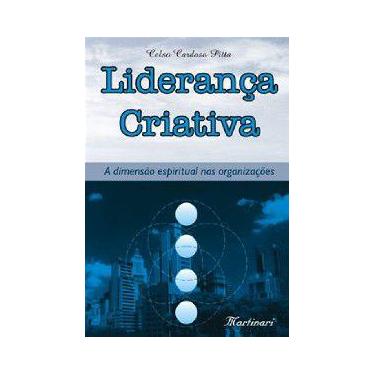 Imagem de Lideranca criativa - a dimensao espiritual nas organizacoes - MARTINAR
