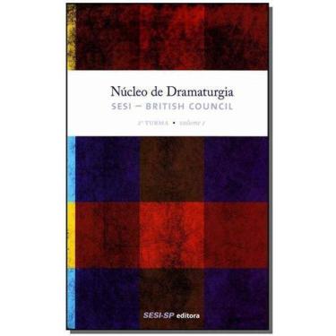 Imagem de Núcleo de Dramaturgia - 2 Turma - Vol 01