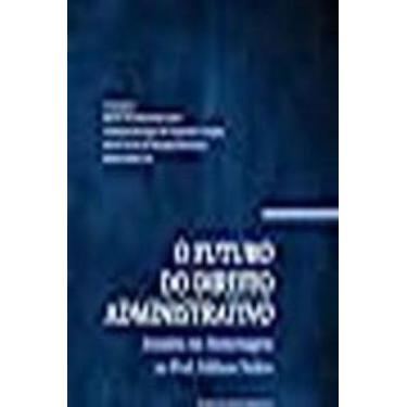 Imagem de Futuro do Direito Administrativo, o - 01Ed/23 - NOESES EDITORA, 3