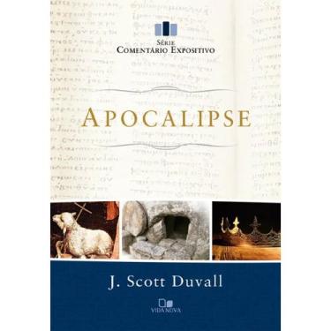 Imagem de Livro Apocalipse - Série Comentário Expositivo  J. Scott Duvall  Vida 