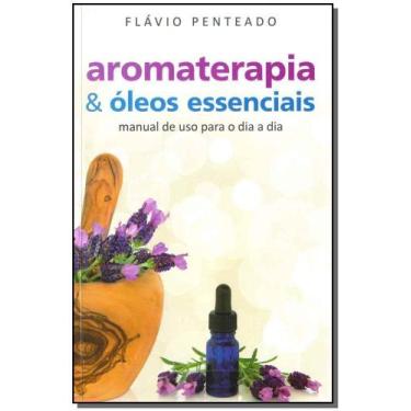 Imagem de Aromaterapia & Óleos Essenciais - NOVA SENDA