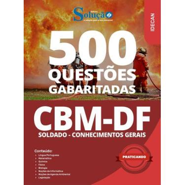 Imagem de Caderno de Questões CBM-DF - Soldado - Conhecimentos Gerais - 500 Ques