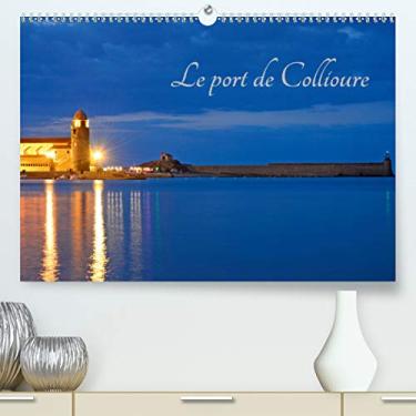 Imagem de Le port de Collioure (Premium, hochwertiger DIN A2 Wandkalender 2021, Kunstdruck in Hochglanz): Un fort beau port (Calendrier mensuel, 14 Pages)