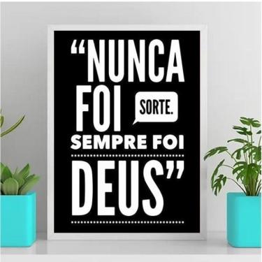 Imagem de Quadro Nunca Foi Sorte Sempre Foi Deus 33X24Cm - Com Vidro