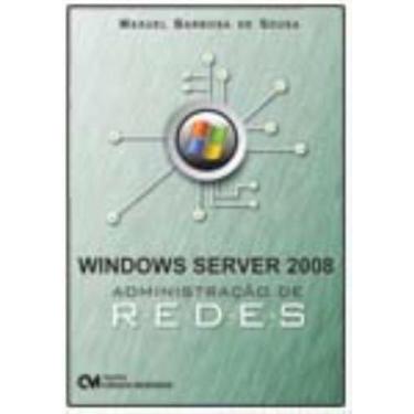 Imagem de Windows Server 2008 - Administração de Redes - CIENCIA MODERNA