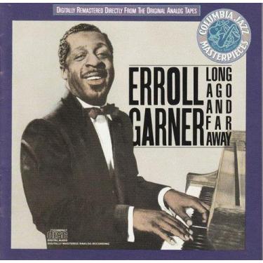 Imagem de CD Erroll Garner  Long Ago And Far Away / Importado - Columbia 
