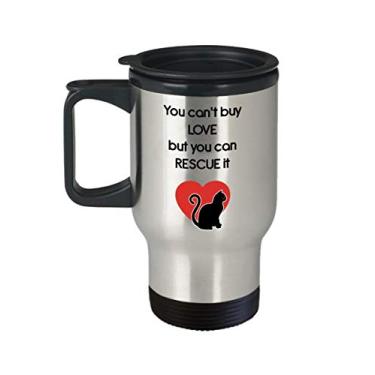 Imagem de You Can't Buy Love But You Can Rescue It Caneca de viagem – Presentes para amantes de gatos – Copo térmico divertido com chá quente – Aniversário de Natal