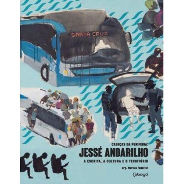 Imagem de Livro - Jessé Andarilho - A Escrita, A Cultura E O Território