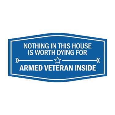 Imagem de Signs ByLITA Fancy Nothing In This House Is Worth Dying For Armed Military Veteran Inside Easy Installation | Honor Veterans with Military Signs | US Pride | Placa Businesses and Homes (azul) - Grande
