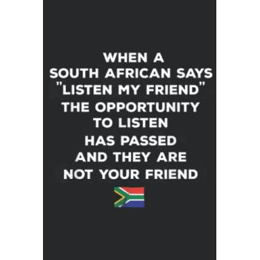Imagem de South Africa Slang Listen My Friend Funny Luister Nou Quote: Daily Planner Notepad To Do Schedule, Medium 6x9 Inches, 100 Pages, Printed Cover
