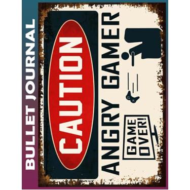 Imagem de Bullet Journal: CAUTION ANGRY GAMER Dot Grid Paper, Invest few minutes daily to Physical, Mental and Emotional Health Planner, Record To Do Tracker ... Ruled 110 Pages Undated, Quotes on Every Page