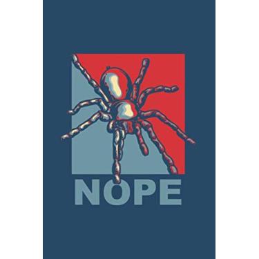 Imagem de Nope Spider: Notebook & Journal - Funny Spider Haters Nope Meme Journal, Blank & Lined Notebook, College Ruled Meme Parody Composition Book, School Or College Or Office Gag Gift